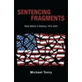 thumbnail image 1 of Studies in Crime and Public Policy Sentencing Fragments: Penal Reform in America, 1975-2025, (Hardcover), 1 of 1