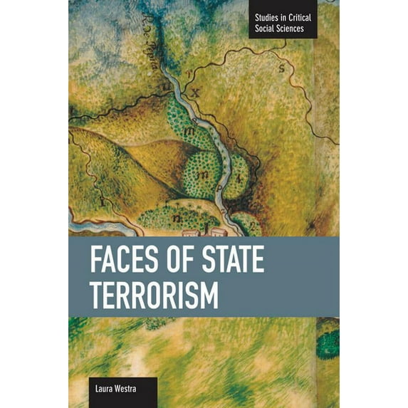 Studies in Critical Social Sciences Faces of State Terrorism, (Paperback)