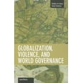 thumbnail image 1 of Studies in Critical Social Sciences Globalization, Violence, and World Governance, (Paperback), 1 of 1