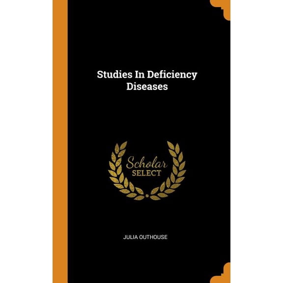 Studies in Deficiency Diseases (Hardcover)