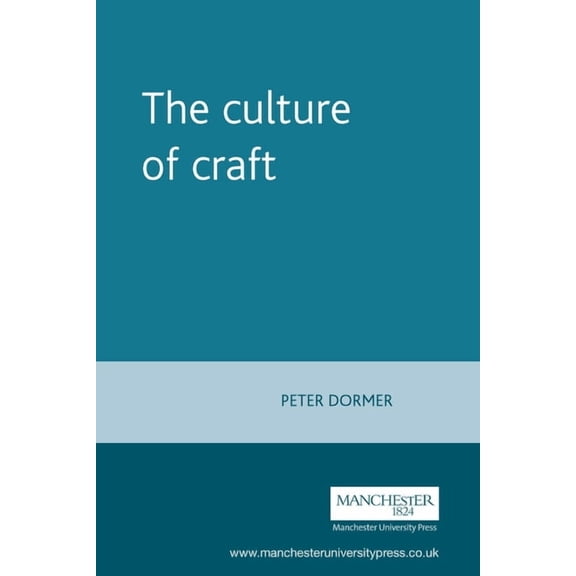 Studies in Design and Material Culture The Culture of Craft, (Paperback)