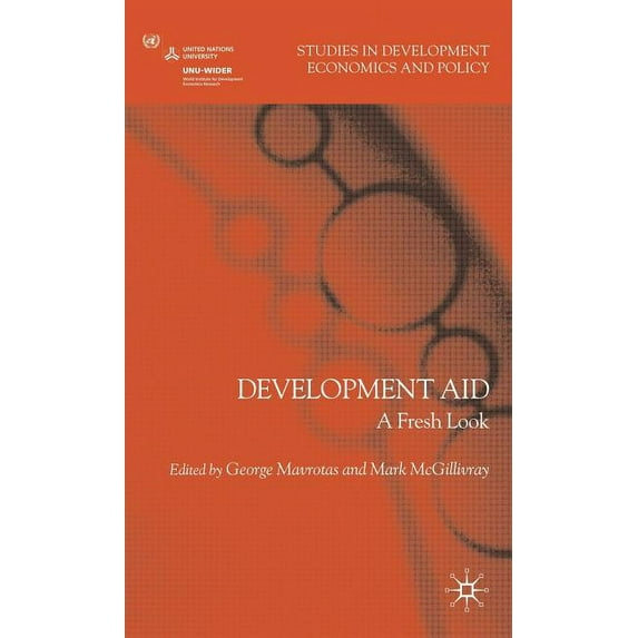 Studies in Development Economics and Pol Development Aid: A Fresh Look, (Hardcover)