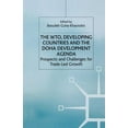thumbnail image 1 of Studies in Development Economics and Pol The Wto, Developing Countries, and the Doha Development Agenda: Prospects and Challenges for Trade-Led Growth, (Paperback), 1 of 1