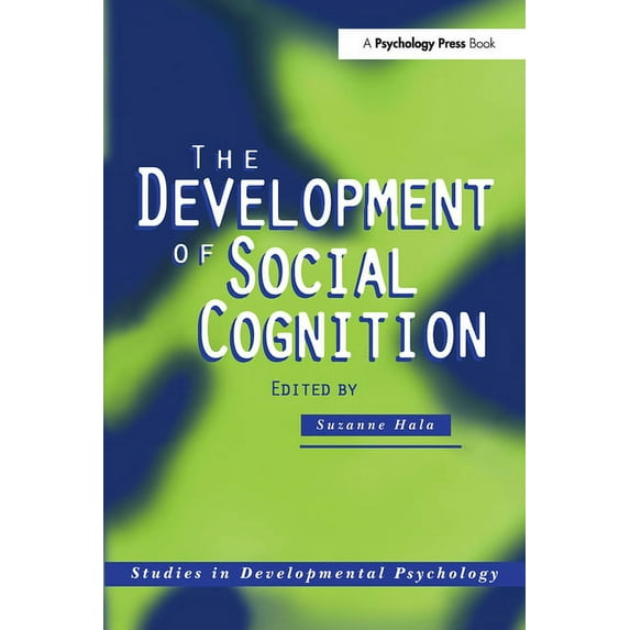 Studies in Developmental Psychology The Development of Social Cognition, (Paperback)