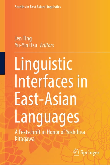 Studies in East Asian Linguistics Linguistic Interfaces in East-Asian ...