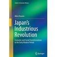 thumbnail image 1 of Studies in Economic History Japan's Industrious Revolution: Economic and Social Transformations in the Early Modern Period, (Paperback), 1 of 1