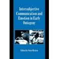 thumbnail image 1 of Studies in Emotion and Social Interactio Intersubjective Communication and Emotion in Early Ontogeny, (Paperback), 1 of 1