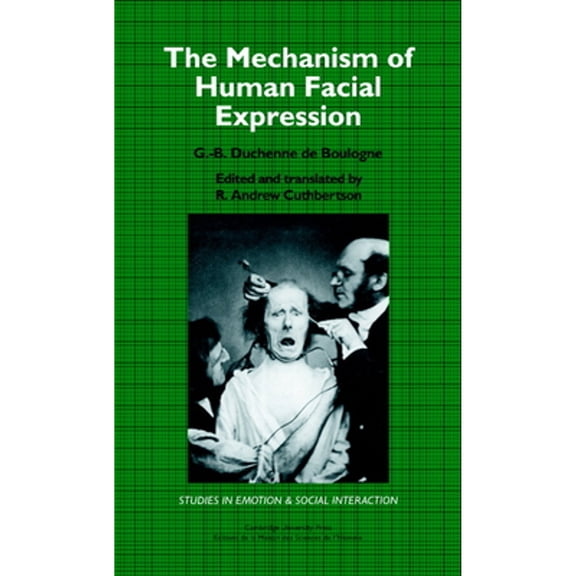 Pre-Owned The Mechanism of Human Facial Expression (Hardcover) 0521363926 9780521363921