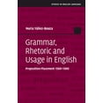 thumbnail image 1 of Studies in English Language Grammar, Rhetoric and Usage in English: Preposition Placement 1500-1900, (Hardcover), 1 of 1