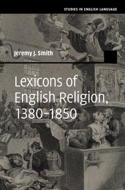 Studies in English Language Lexicons of English Religion, 1380-1850, (Hardcover)