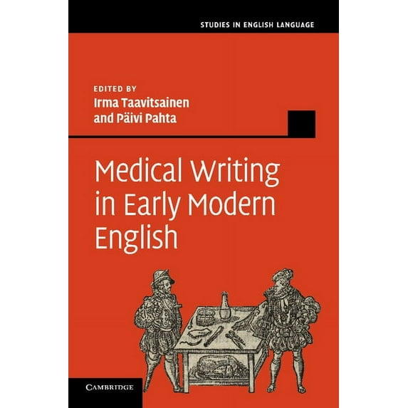 Studies in English Language Medical Writing in Early Modern English, (Paperback)