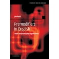thumbnail image 1 of Studies in English Language Premodifiers in English: Their Structure and Significance, (Paperback), 1 of 1