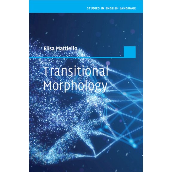 Studies in English Language Transitional Morphology, (Paperback)