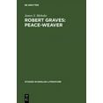 thumbnail image 1 of Studies in English Literature Robert Graves: Peace-Weaver, Book 63, (Hardcover), 1 of 1