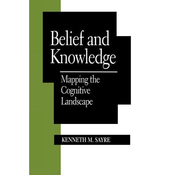 Studies in Epistemology and Cognitive Th Belief and Knowledge: Mapping the Cognitive Landscape, (Paperback)