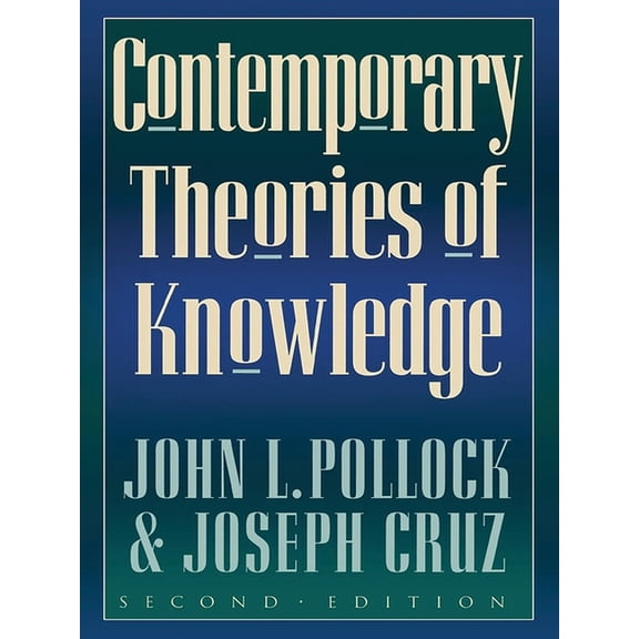 Studies in Epistemology and Cognitive Th Contemporary Theories of Knowledge, (Paperback)