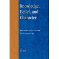 thumbnail image 1 of Studies in Epistemology and Cognitive Theory: Knowledge, Belief, and Character : Readings in Contemporary Virtue Epistemology (Paperback), 1 of 1