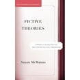 thumbnail image 1 of Studies in European Culture and History Fictive Theories: Towards a Deconstructive and Utopian Political Imagination, (Hardcover), 1 of 1