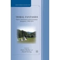 thumbnail image 1 of Studies in European Culture and History Tribal Fantasies: Native Americans in the European Imaginary, 1900-2010, (Paperback), 1 of 1