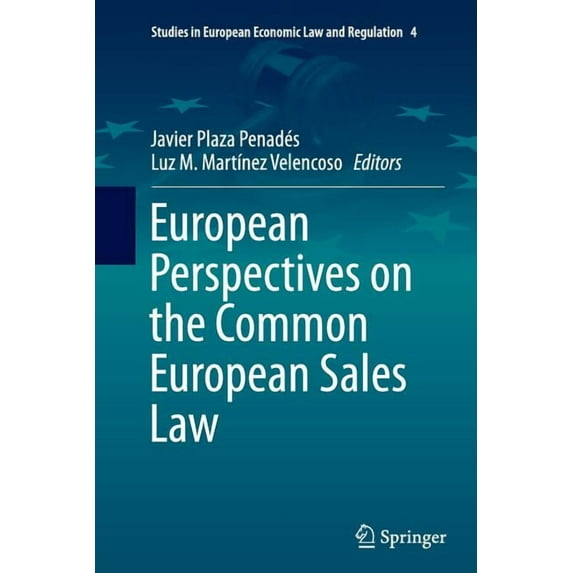 Studies in European Economic Law and Reg European Perspectives on the Common European Sales Law, Book 4, (Paperback)