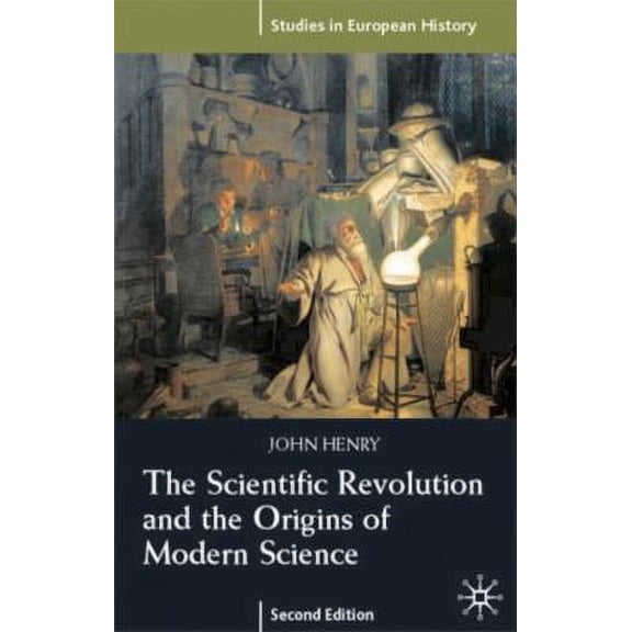 Pre-Owned The Scientific Revolution and the Origins of Modern Science (Paperback) 0333960904 9780333960905