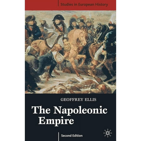 Studies in European History The Napoleonic Empire, Second Edition, Book 24, (Paperback)
