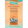 thumbnail image 1 of Studies in Evangelical History and Thoug Pentecostal Origins: Early Pentecostalism in Ireland in the Context of the British Isles, (Paperback), 1 of 1