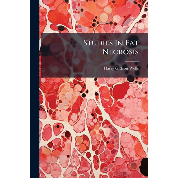 Studies In Fat Necrosis (Paperback)