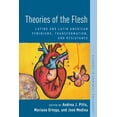 thumbnail image 1 of Studies in Feminist Philosophy Theories of the Flesh: Latinx and Latin American Feminisms, Transformation, and Resistance, (Paperback), 1 of 1