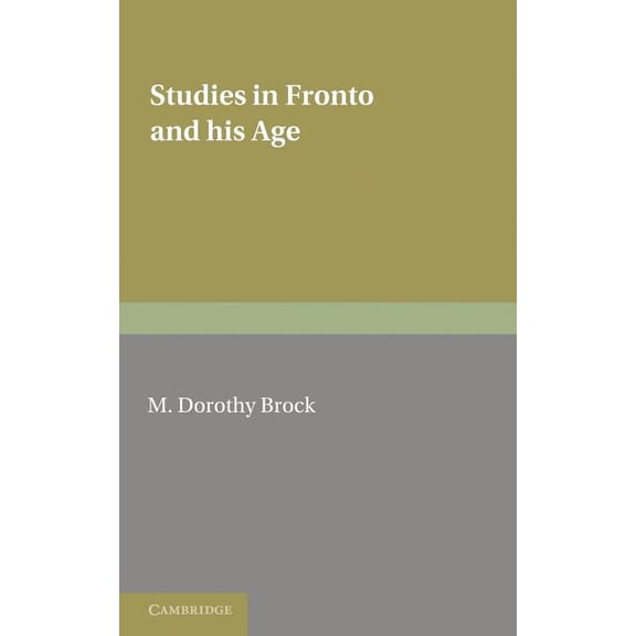 Studies in Fronto and His Age, (Paperback)