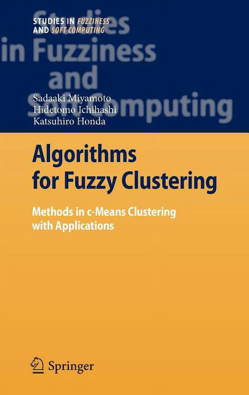 Studies in Fuzziness and Soft Computing Algorithms for Fuzzy Clustering ...