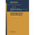 thumbnail image 1 of Studies in Fuzziness and Soft Computing Knowledge-Based Virtual Education: User-Centred Paradigms, Book 178, (Paperback), 1 of 1