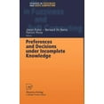 thumbnail image 1 of Studies in Fuzziness and Soft Computing Preferences and Decisions Under Incomplete Knowledge, Book 51, (Hardcover), 1 of 1