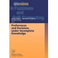 thumbnail image 1 of Studies in Fuzziness and Soft Computing Preferences and Decisions Under Incomplete Knowledge, Book 51, (Paperback), 1 of 1