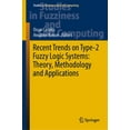 thumbnail image 1 of Studies in Fuzziness and Soft Computing Recent Trends on Type-2 Fuzzy Logic Systems: Theory, Methodology and Applications, Book 425, (Hardcover), 1 of 1