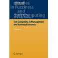 thumbnail image 1 of Studies in Fuzziness and Soft Computing Soft Computing in Management and Business Economics: Volume 2, Book 287, (Paperback), 1 of 1