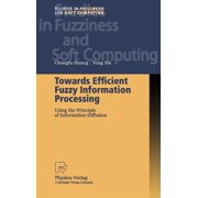 Studies in Fuzziness and Soft Computing Towards Efficient Fuzzy Information Processing Using the Principle of Information Diffusion, Book 99, Hardcover