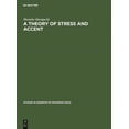 thumbnail image 1 of Studies in Generative Grammar [Sgg] A Theory of Stress and Accent, Book 37, (Hardcover), 1 of 1