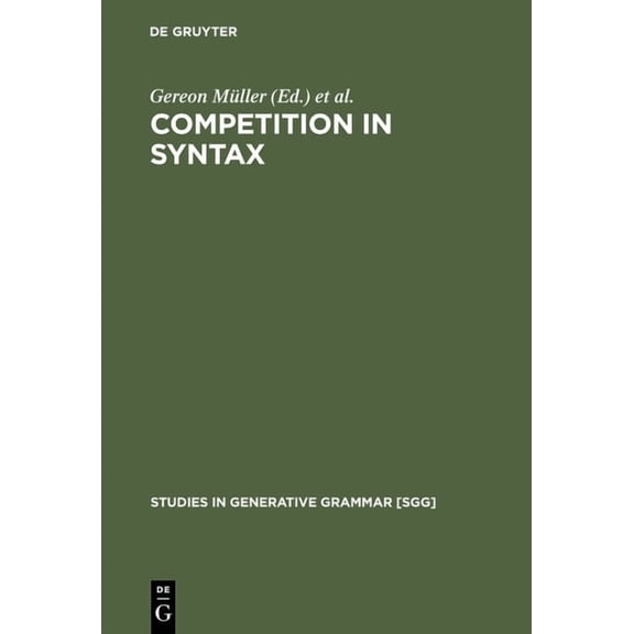 Studies in Generative Grammar [Sgg] Competition in Syntax: A Synopsis, Book 49, (Hardcover)