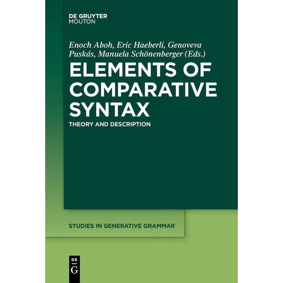 Studies in Generative Grammar [Sgg] Elements of Comparative Syntax: Theory and Description, Book 127, (Paperback)