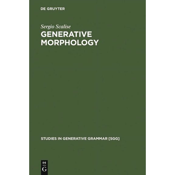 Studies in Generative Grammar [Sgg] Generative Morphology, Book 18, (Hardcover)