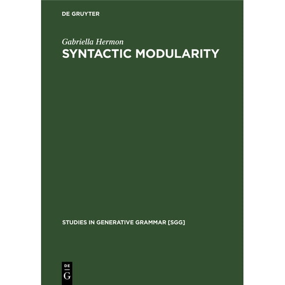 Studies in Generative Grammar [Sgg] Syntactic Modularity, Book 20, (Hardcover)