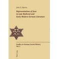 thumbnail image 1 of Studies in German Jewish History Representations of Jews in Late Medieval and Early Modern German Literature: Second Printing, Book 5, (Paperback), 1 of 1
