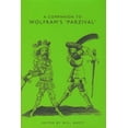 thumbnail image 1 of Studies in German Literature Linguistics A Companion to Wolfram's Parzival, Book 63, (Paperback), 1 of 1