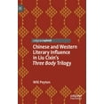 thumbnail image 1 of Studies in Global Science Fiction Chinese and Western Literary Influence in Liu Cixin's Three Body Trilogy, (Hardcover), 1 of 1