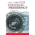 thumbnail image 1 of Studies in Government and Public Policy The Strategic Presidency: Hitting the Ground Running?second Edition Revised, (Paperback), 1 of 1