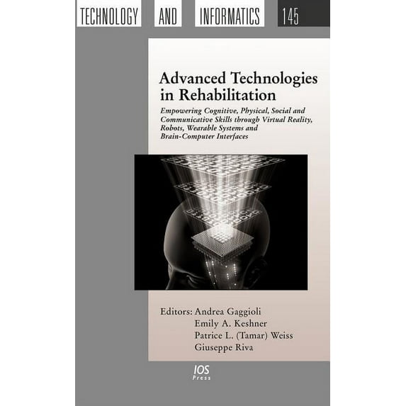 Studies in Health Technology and Informatics: Advanced Technologies in Rehabilitation (Hardcover)