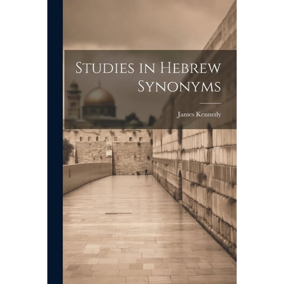 Studies in Hebrew Synonyms, (Paperback)