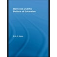 thumbnail image 1 of Studies in Higher Education Merit Aid and the Politics of Education, (Paperback), 1 of 1