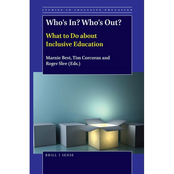 Who's In? Who's Out?: What to Do about Inclusive Education, (Hardcover)